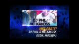 DJ Phil & MC Kakoss