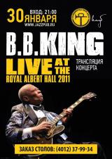 B.B. King. Live At The Royal Albert Hall 2011