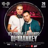 «Ice-Cream & Friends»: DJ Mankey