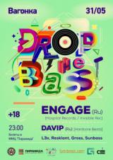 DROP THE BASS: ENGAGE + DAVIP